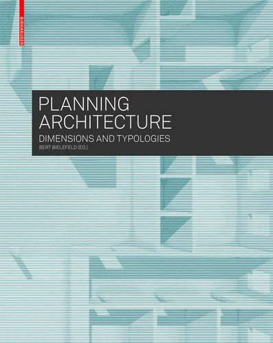 Planning Architecture: Dimensions and Typologies