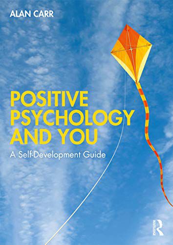 Positive Psychologie und Sie: Ein Leitfaden zur Selbstentwicklung 