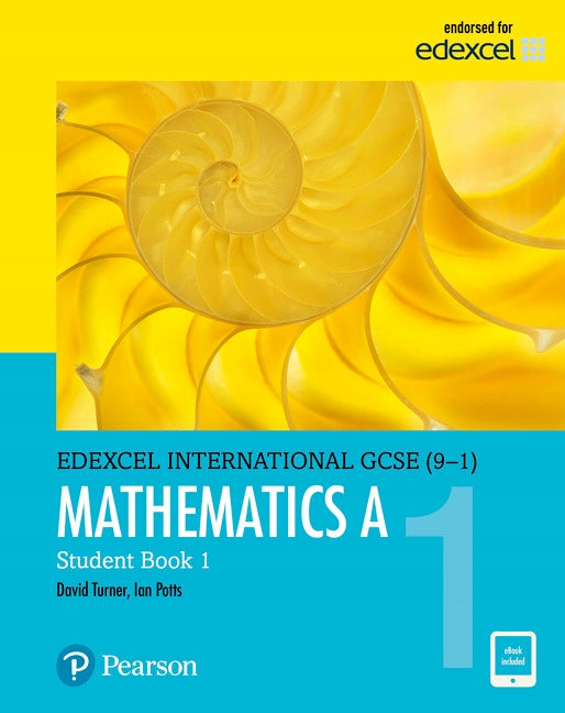 Pearson Edexcel International GCSE (9-1) Mathematics A Student Book 1 Student edition, Student Book