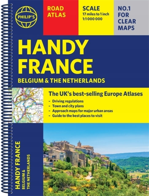 Philip's Handy Road Atlas Frankreich, Belgien und die Niederlande: Spiral A5 