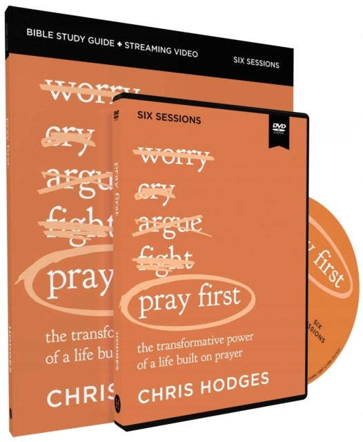 Pray First-Studienführer mit DVD: Die transformative Kraft eines Lebens, das auf Gebeten basiert 