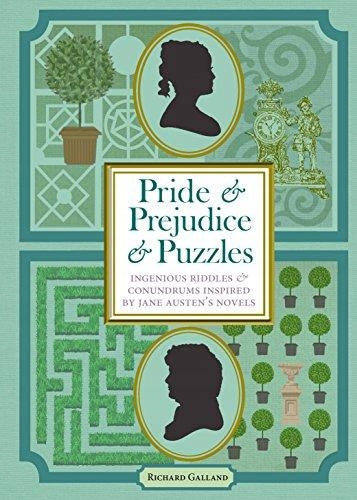 Stolz und Vorurteil und Rätsel: Geniale Rätsel und Rätsel, inspiriert von Jane Austens Romanen 
