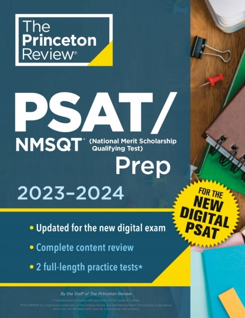 Princeton Review PSAT/NMSQT Prep, 2023-2024: 2 Praxistests plus Review plus Online-Tools für den NEUEN digitalen PSAT 2023 