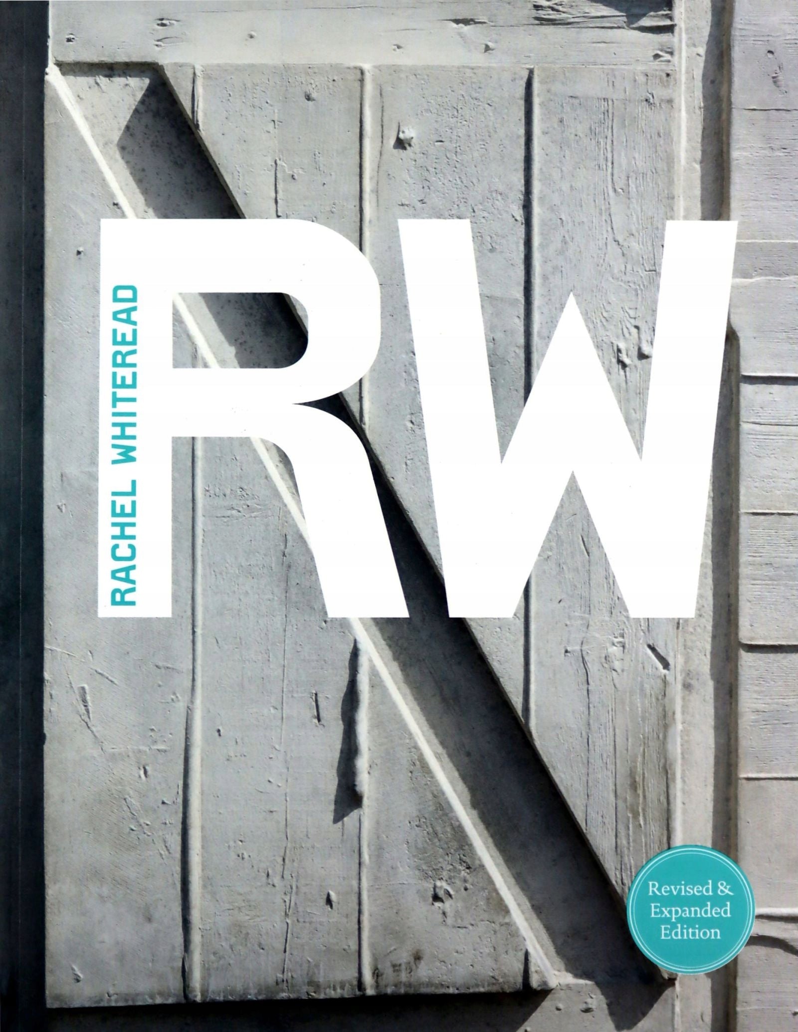 Revised and Expanded: Rachel Whiteread Revised edition