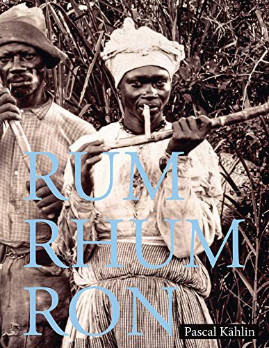 Rum – Rhum – Ron 