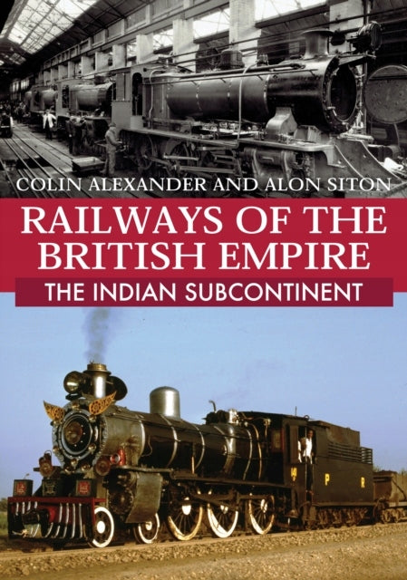 Eisenbahnen des britischen Empire: Der indische Subkontinent 