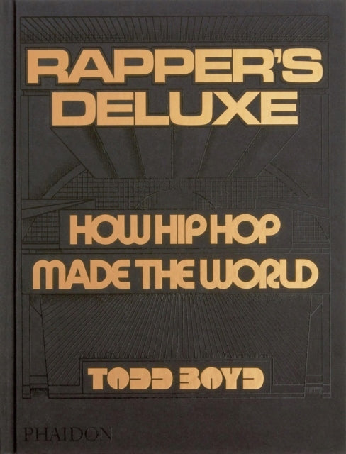 Rapper's Deluxe: Wie Hip Hop die Welt erschuf 