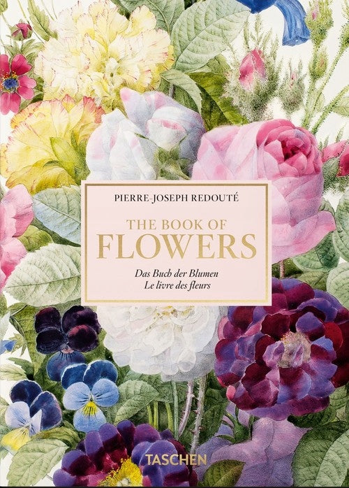 Redoute. The Book of Flowers. 40th Ed.: The Complete Plates Multilingual edition