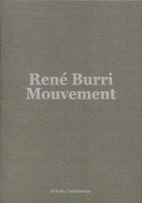 René Burri: Mouvement / Bewegung 