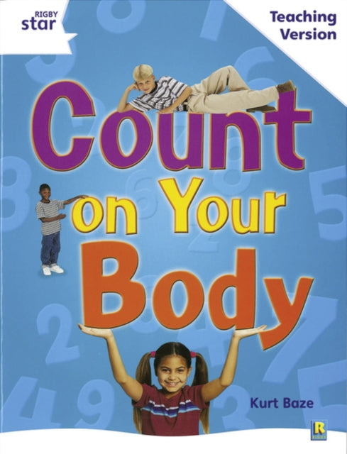 Rigby Star Guided White Level: Count on your Body Teaching Version