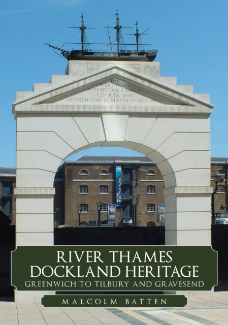 Kulturerbe des Docklands an der Themse: Greenwich nach Tilbury und Gravesend 