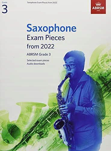 Saxophone Exam Pieces from 2022, ABRSM Grade 3: Selected from the syllabus from 2022. Score & Part, Audio Downloads