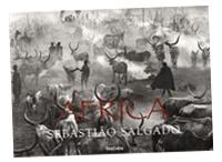 Sebastiao Salgado. Afrika: Blick auf Afrika – Dreißig Jahre Afrika-Bilder, ausgewählt von Salgado selbst. Mehrsprachige Ausgabe 
