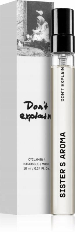 SISTER'S AROMA DON'T EXPLAIN EAU DE PARFUM 10ML UNISEX
