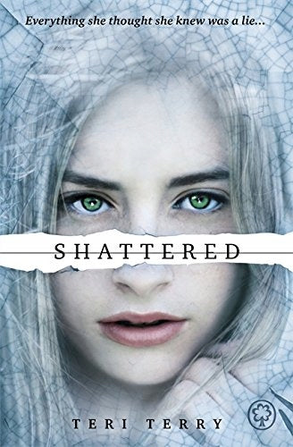 Slated Trilogy: Shattered: Book 3, Book 3