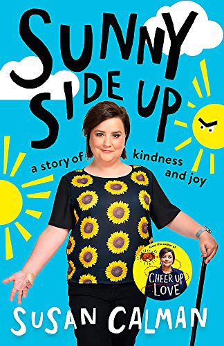 Sunny Side Up: eine Geschichte voller Freundlichkeit und Freude 