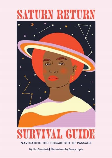 Saturn Return Survival Guide: Navigating This Cosmic Rite of Passage, gebundene Ausgabe 