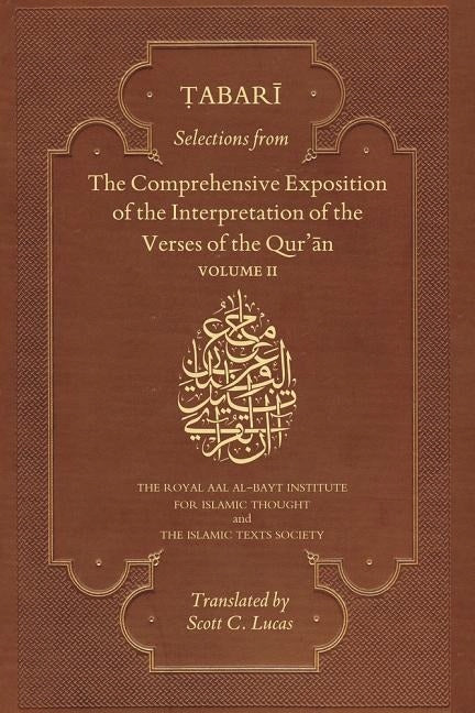 Selections from the Comprehensive Exposition of the Interpretation of the Verses of the Qur'an: Volume II, Volume 2