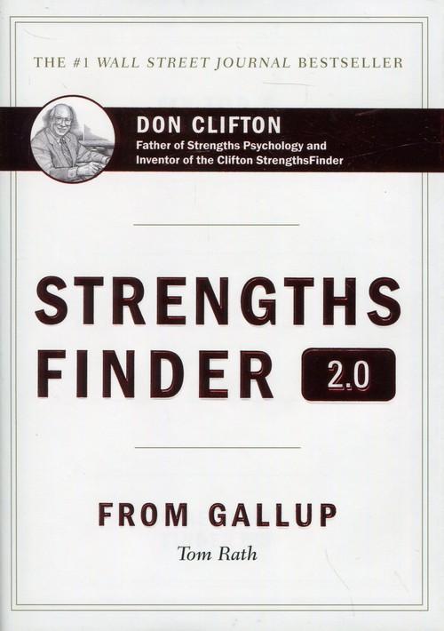 StrengthsFinder 2.0: A New and Upgraded Edition of the Online Test from Gallup's Now Discover Your Strengths illustrated edition
