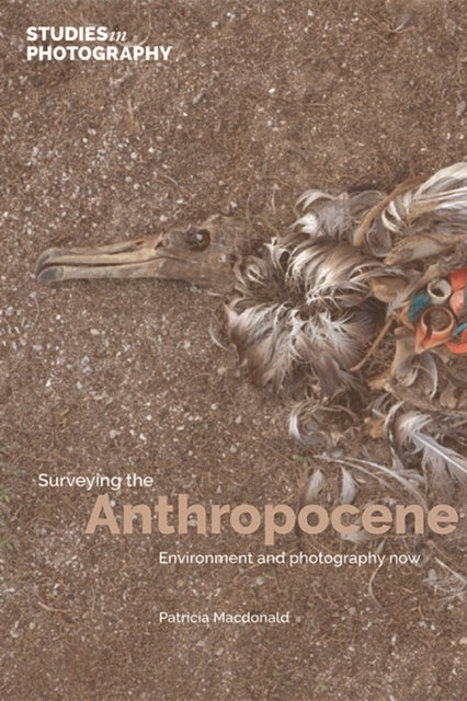 Das Anthropozän vermessen:: Umwelt und Fotografie jetzt 