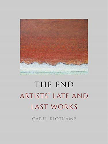 End: artists' late and last works