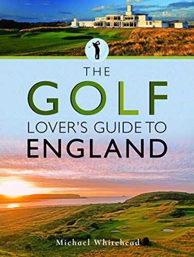 Golf Lover's Guide to England