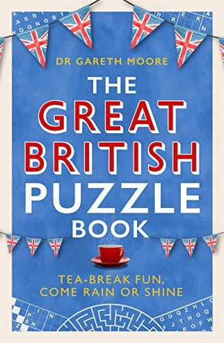 Great British Puzzle Book: Tea-break fun, come rain or shine