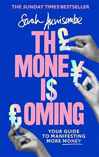 Money is Coming: Your guide to manifesting more money