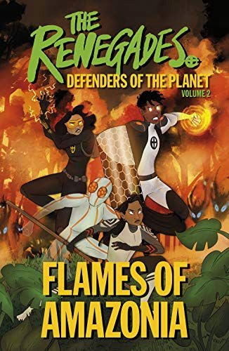 Renegades flames of Amazonia