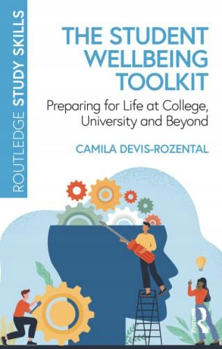 Toolkit zum Wohlbefinden von Studenten: Vorbereitung auf das Leben am College, an der Universität und darüber hinaus 