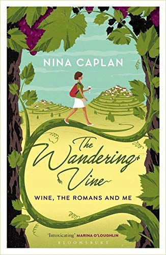 Wandering Vine: Wein, die Römer und ich 