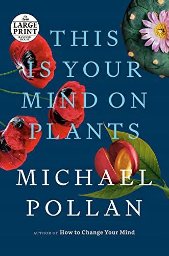 This Is Your Mind on Plants Large type / large print edition