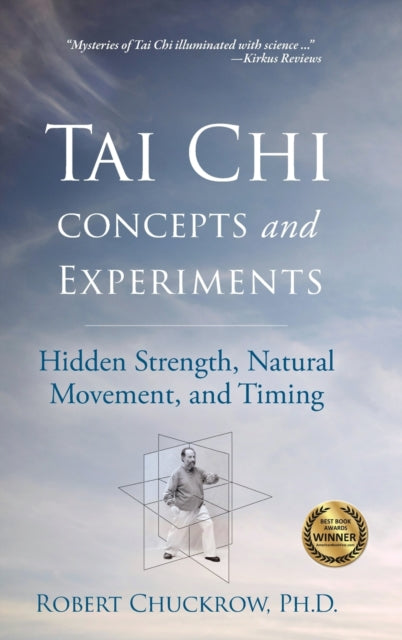 Tai-Chi-Konzepte und -Experimente: Verborgene Kraft, natürliche Bewegung und Timing 