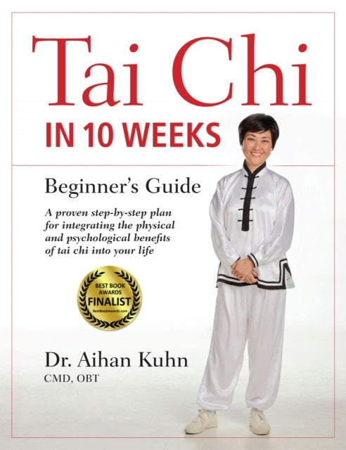 Tai Chi in 10 Wochen: Ein Leitfaden für Anfänger 