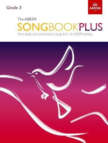 Abrsm Songbook Plus, Grade 3: More classic and contemporary songs from the Abrsm syllabus