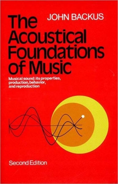 Acoustical Foundations of Music Second Edition