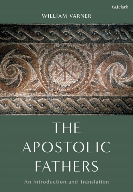Apostolic Fathers: An Introduction and Translation
