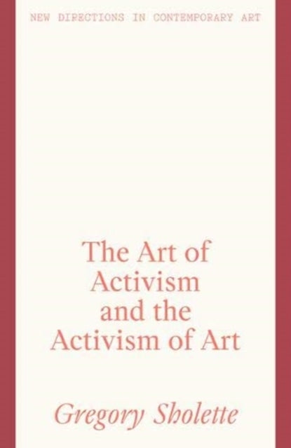 Art of Activism and the Activism of Art
