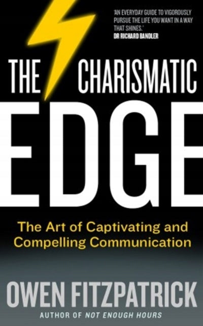 Charismatic Edge: The Art of Captivating and Compelling Communication