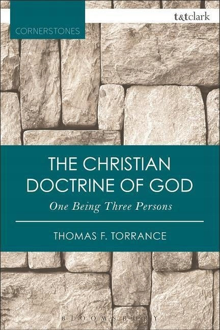 Christian Doctrine of God, One Being Three Persons 2nd edition