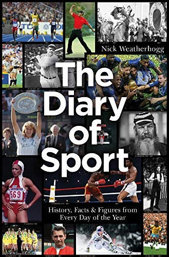 Diary of Sport: History, Facts & Figures from Every Day of the Year