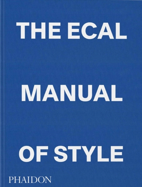 ECAL Manual of Style: How to best teach design today?
