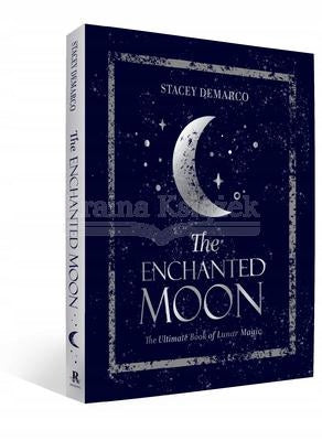 Enchanted Moon: The Ultimate Book of Lunar Magic