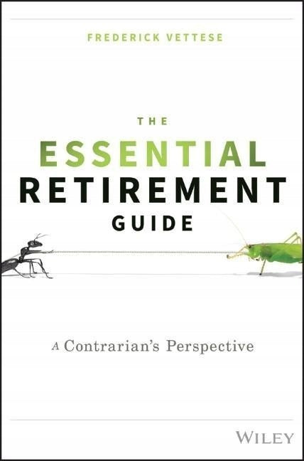 Essential Retirement Guide: A Contrarian's Perspective