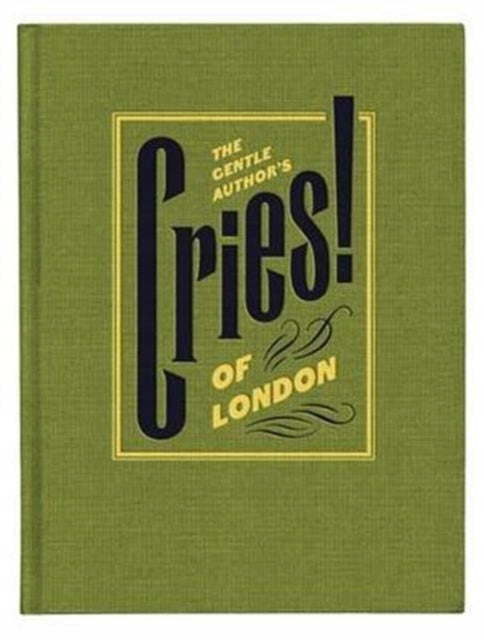 Gentle author's cries of London