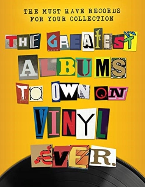 Greatest Albums to Own on Vinyl Ever