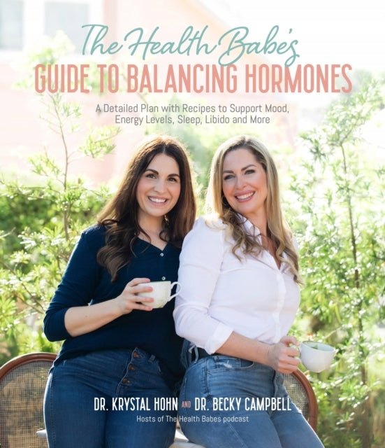 Leitfaden für Gesundheitsbabys zum Hormonausgleich: Ein detaillierter Plan mit Rezepten zur Unterstützung von Stimmung, Energieniveau, Schlaf, Libido und mehr 