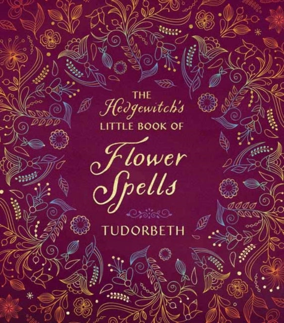 Hedgewitchs kleines Buch mit Blumenzaubern 