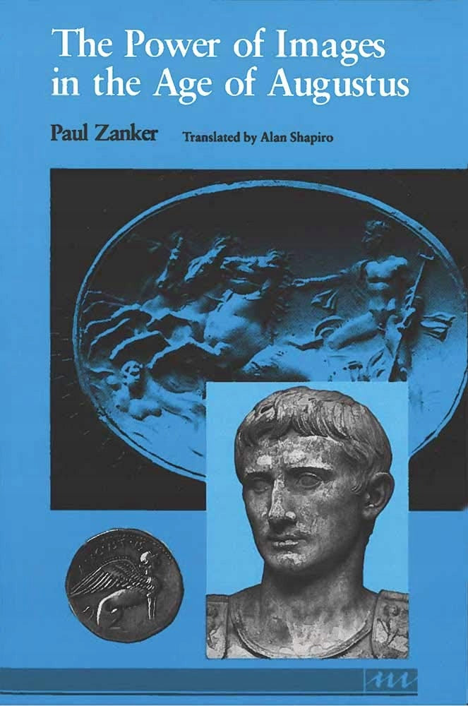 Power of Images in the Age of Augustus Reprinted edition