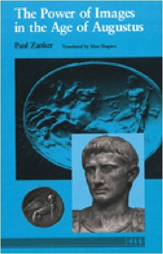 Power of Images in the Age of Augustus Reprinted edition
